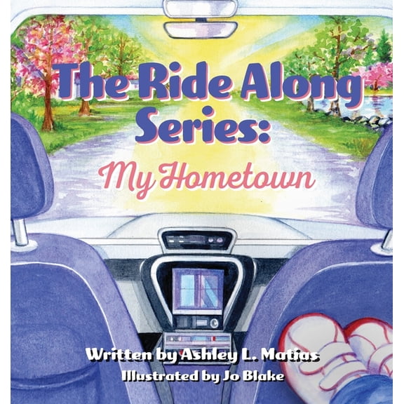 The Ride Along Series: My Hometown, (Hardcover)