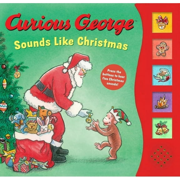 Curious George Curious George Sounds Like Christmas Sound Book: A Christmas Holiday Book for Kids, (Board Book)