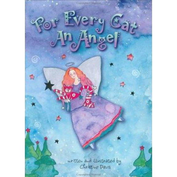 Pre-Owned For Every Cat an Angel (Hardcover) 0965922510 9780965922517