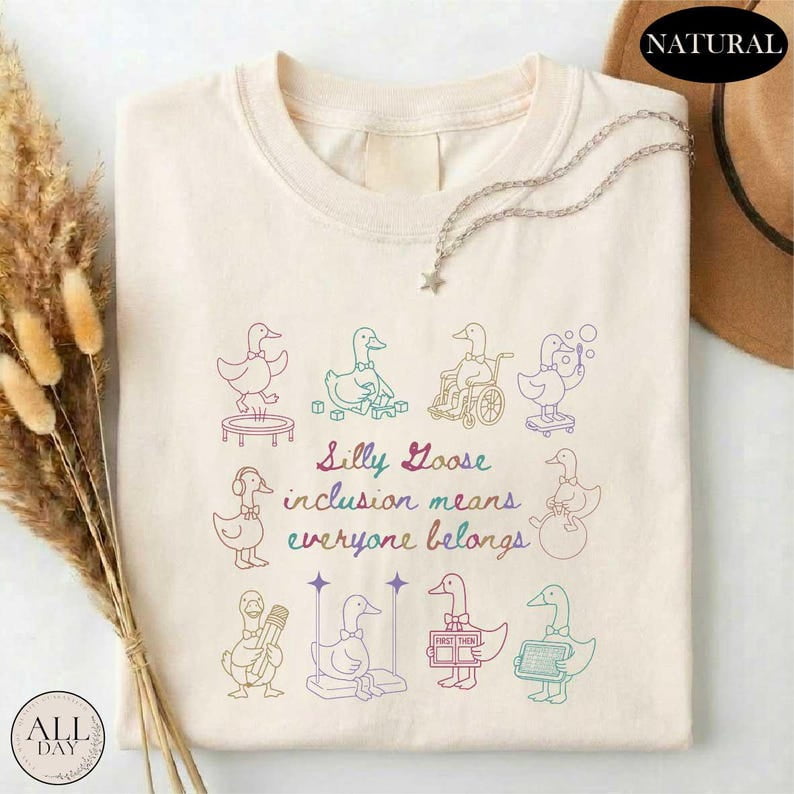 Silly Goose Inclusion Means Everyone Belongs Shirt, Autism Shirt, Sped Teacher T-shirt, Autism Awareness Shirt, Choose Inclusion Tee, Special Ed Gift