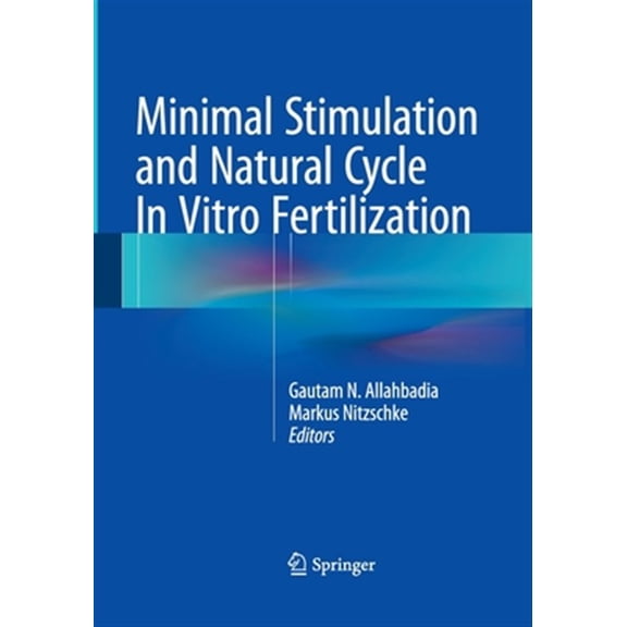Pre-Owned Minimal Stimulation and Natural Cycle in Vitro Fertilization (Paperback)
