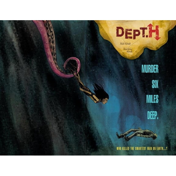Dept. H Volume 1 : Murder Six Miles Deep