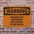 thumbnail image 5 of Children Left Unattended Will Be OSHA WARNING Rigid Plastic Sign 24 Inch x 18 Inch - 10 Pack, 5 of 8