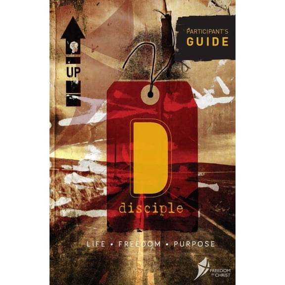 Freedom in Christ Course Disciple, Leader's Guide: Life. Freedom. Purpose., (Paperback)