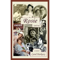 Rosie (and me): a memoir (Paperback)