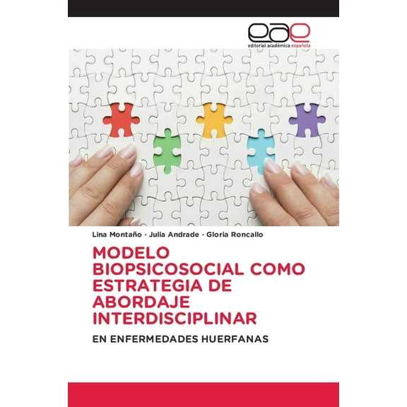 Modelo Biopsicosocial Como Estrategia de Abordaje Interdisciplinar, (Paperback)