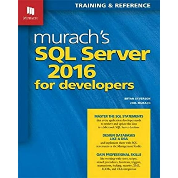 Pre-Owned Murach's SQL Server 2016 for Developers (Paperback) 1890774960 9781890774967