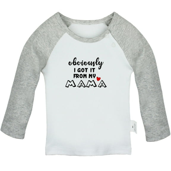 Obviously Got it From My Mama Funny T shirt For Baby, Newborn Babies T-shirts, Infant Tops, 0-24M Kids Graphic Tees Clothing (Long Gray Raglan T-shirt, 0-6 Months)