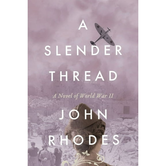 Breaking Point A Slender Thread: A Novel of World War II, Book 3, (Paperback)