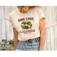 thumbnail image 6 of King Cake Shirt,Mardi Gras Gift, Mardi Gras Tshirt, King Cake Calories Don't Count Shirt,, 6 of 7