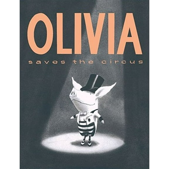 Pre-Owned Olivia Saves the Circus (Hardcover) 068982954X 9780689829543