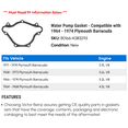 thumbnail image 2 of Water Pump Gasket - Compatible with 1964 - 1974 Plymouth Barracuda 1965 1966 1967 1968 1969 1970 1971 1972 1973, 2 of 2