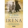 thumbnail image 2 of Pre-Owned Los Niños de Irena / Irena's Children: The Extraordinary Story of the Woman Who Saved 2.500 Children from the Warsaw Ghetto (Paperback) 607315089X 9786073150897, 2 of 2