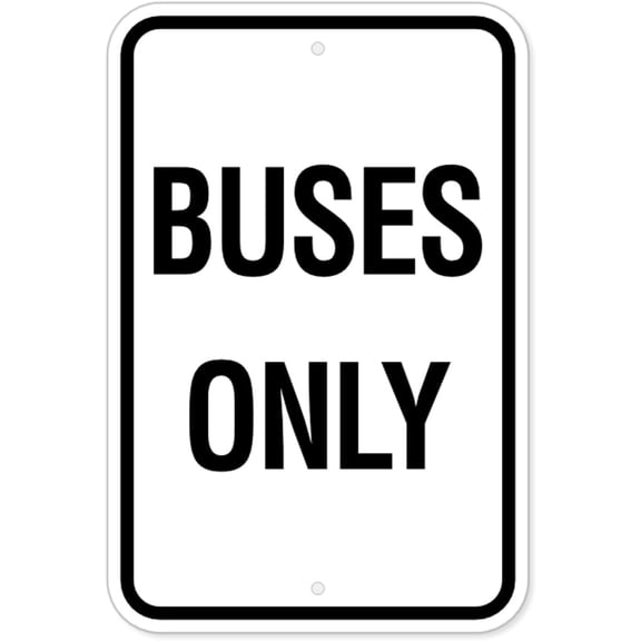 Buses Only Metal Tin Sign 12 x 8 Inch for Industrial or Commercial Use