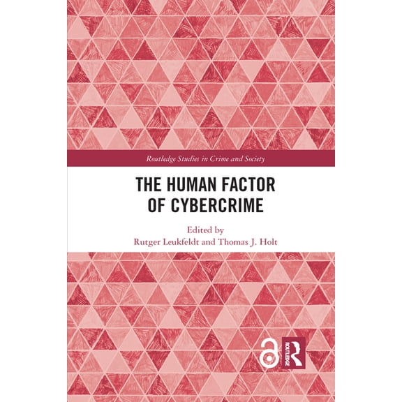 Routledge Studies in Crime and Society The Human Factor of Cybercrime, (Paperback)