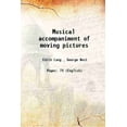 thumbnail image 1 of Accompagnement Musical de Films en Mouvement 1920 [Couverture Rigide], 1 of 1