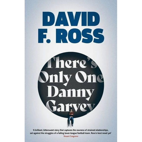 There's Only One Danny Garvey: Shortlisted for Scottish Fiction Book of the Year (Paperback)