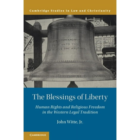 Law and Christianity The Blessings of Liberty, (Paperback)