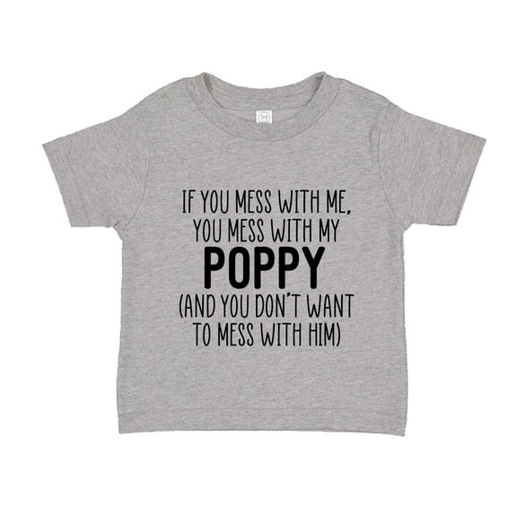 Don't Mess With My Poppy Toddler T-Shirt 2T Athletic Heather