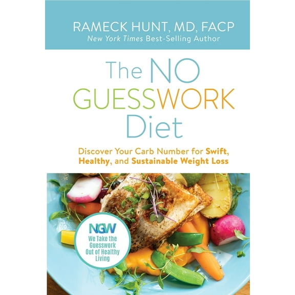 The NO GUESSWORK Diet: Discover Your Carb Number for Swift, Healthy, and Sustainable Weight Loss, (Hardcover)