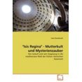 thumbnail image 1 of "Isis Regina" - Mutterkult und Mysterienzauber [German], 1 of 2