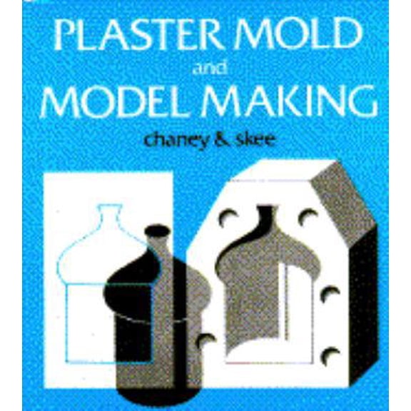 Pre-Owned Plaster Mold and Model Making (Paperback) 0671764675 9780671764678
