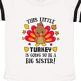 thumbnail image 3 of Inktastic This Little Turkey is Going to Be a Big Sister Gift Baby Girl Bodysuit, 3 of 4