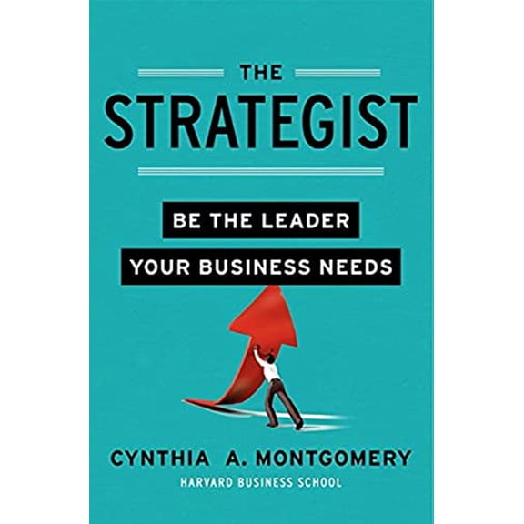 Pre-Owned The Strategist: Be the Leader Your Business Needs, 9780062071019, 0062071017, Hardcover, 1st Edition, 1st Printing edition