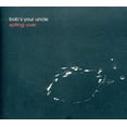 thumbnail image 2 of Bob's Your Uncle - Spilling Over - Music & Performance - CD, 2 of 2