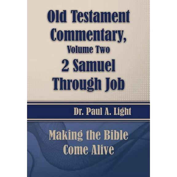 Old Testament Commentary, 2 Samuel Through Job (Paperback)