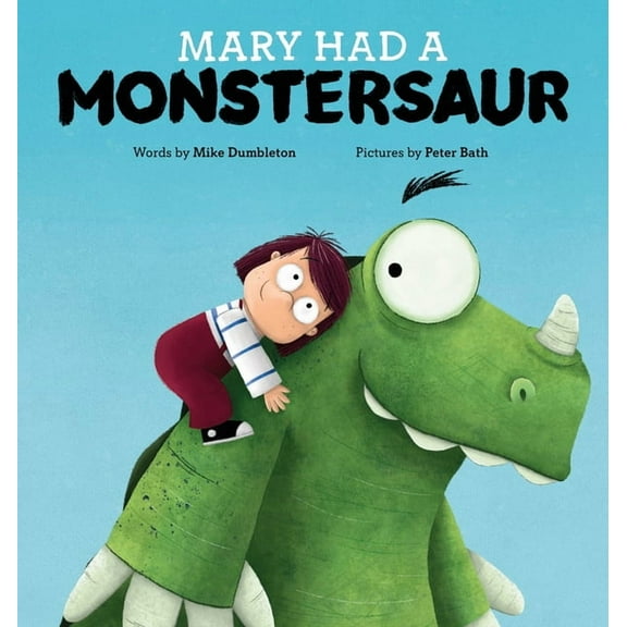 Mary Had a Monstersaur, (Hardcover)