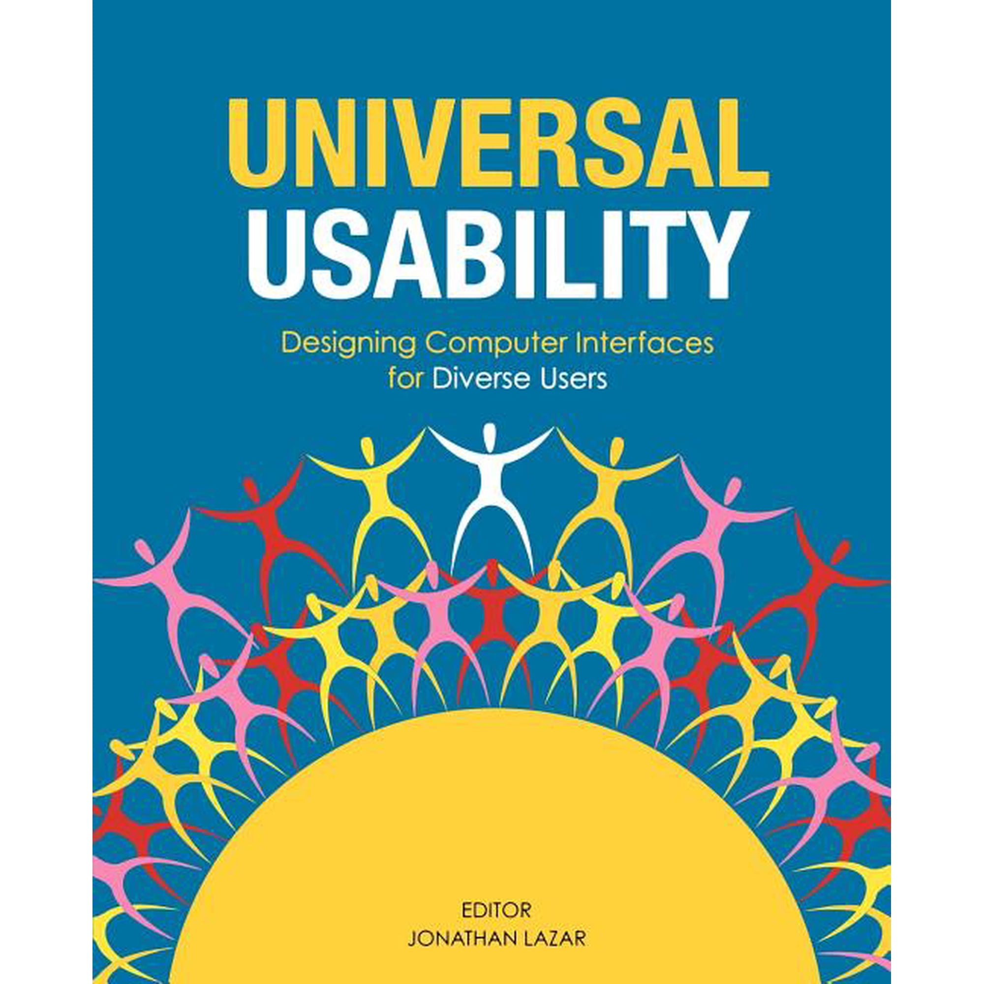 Universal Usability: Designing Computer Interfaces for Diverse User Populations (Paperback)