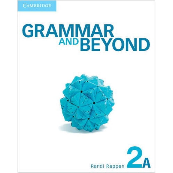 Pre-Owned Grammar and Beyond Level 2 Student's Book A and Writing Skills Interactive Pack (Paperback) 1107667534 9781107667532