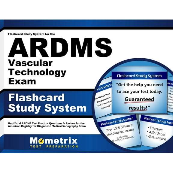 Flashcard Study System for the Ardms Vascular Technology Exam : Unofficial Ardms Test Practice Questions & Review for the American Registry for Diagnostic Medical Sonography Exam (Cards)