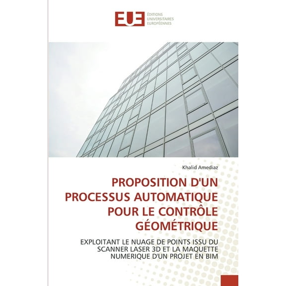 Proposition d'Un Processus Automatique Pour Le Contrôle Géométrique, (Paperback)