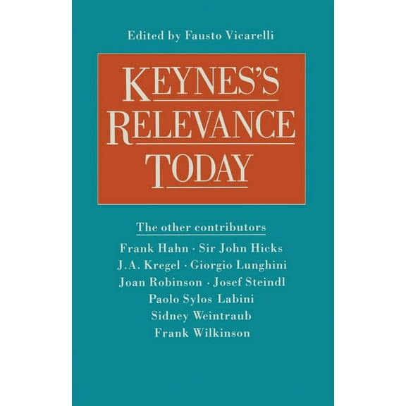 Keynes's Relevance Today, (Paperback)