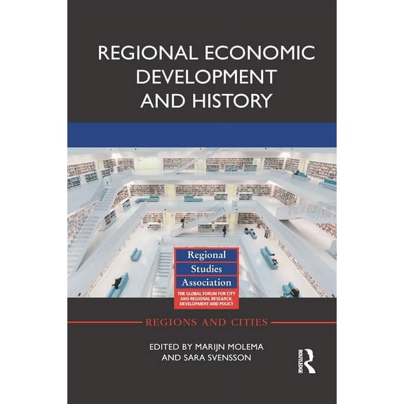 Regions and Cities Regional Economic Development and History, (Paperback)