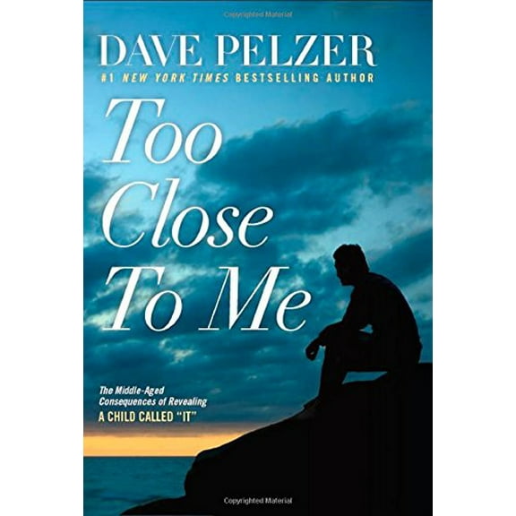 Pre-Owned Too Close to Me: The Middle-Aged Consequences of Revealing a Child Called "it" Paperback