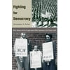 Fighting for Democracy: Black Veterans and the Struggle Against White Supremacy in Tblack Veterans and the Struggle Against White Supremacy in, Used [Paperback]