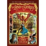 The Land of Stories: The Land of Stories: A Grimm Warning (Series #3) (Paperback)