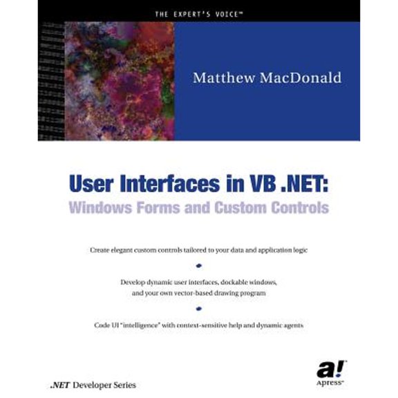 Pre-Owned User Interfaces in VB .Net: Windows Forms and Custom Controls (Paperback) 1590590449 9781590590447