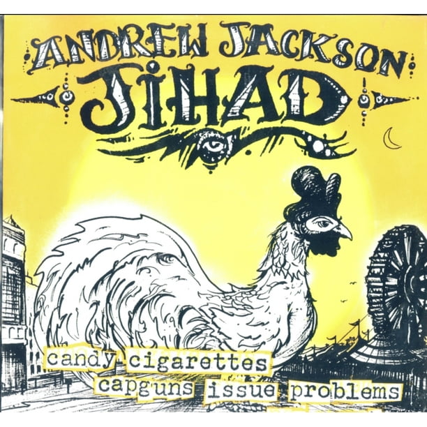 Andrew Jackson Jihad Candy Cigarettes Capguns Issue Problems And Such Vinyl Walmart Com Walmart Com Andrew Jackson Jihad Candy Cigarettes Capguns Issue Problems And Such Vinyl Walmart Com Walmart Com