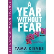 A Year Without Fear : 365 Days of Magnificence, Used [Paperback]
