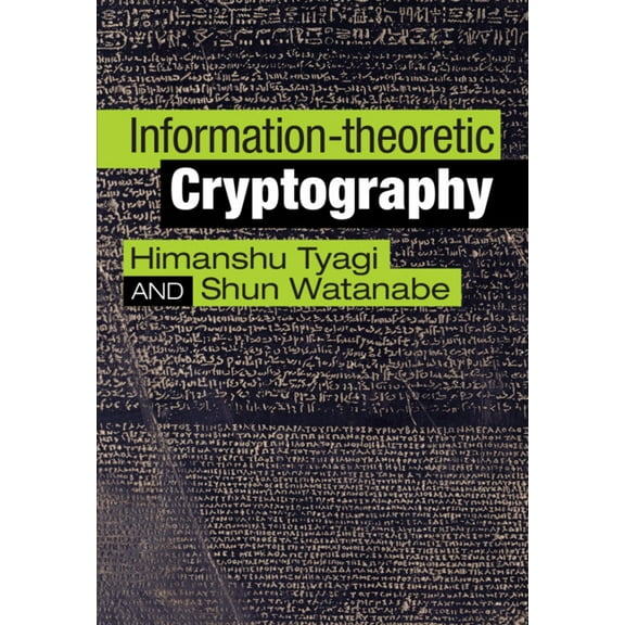 Information-Theoretic Cryptography, (Hardcover)