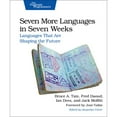 thumbnail image 1 of Pre-Owned Seven More Languages in Seven Weeks: Languages That Are Shaping the Future (Paperback) 1941222153 9781941222157, 1 of 1