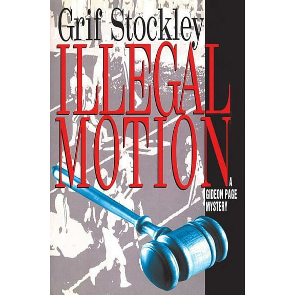 Illegal Motion, (Paperback)