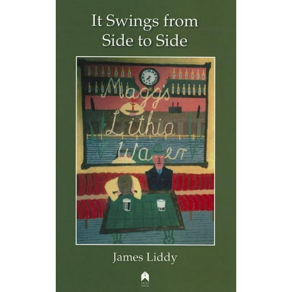 It Swings from Side to Side (Paperback) by James Liddy