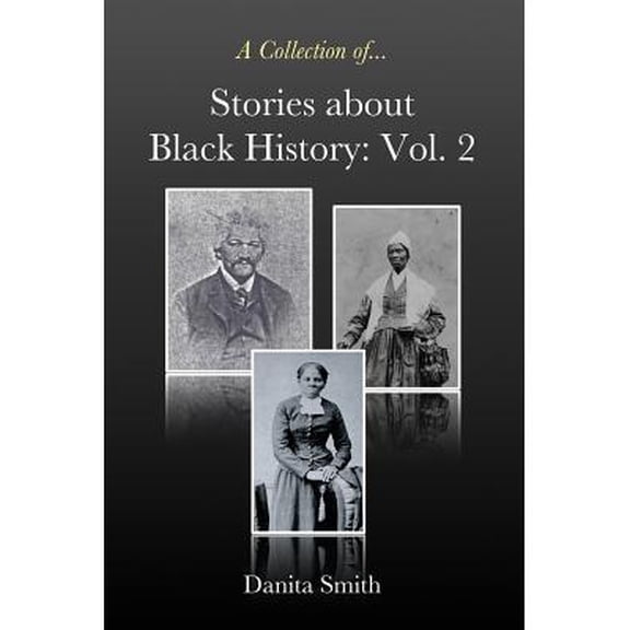 Stories about Black History : Vol. 2