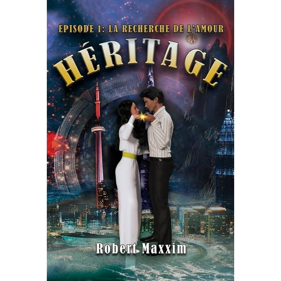 Héritage Episode 1: La Recherhe De L'Amour, (Paperback)