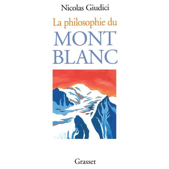 La philosophie du Mont-blanc, (Paperback)